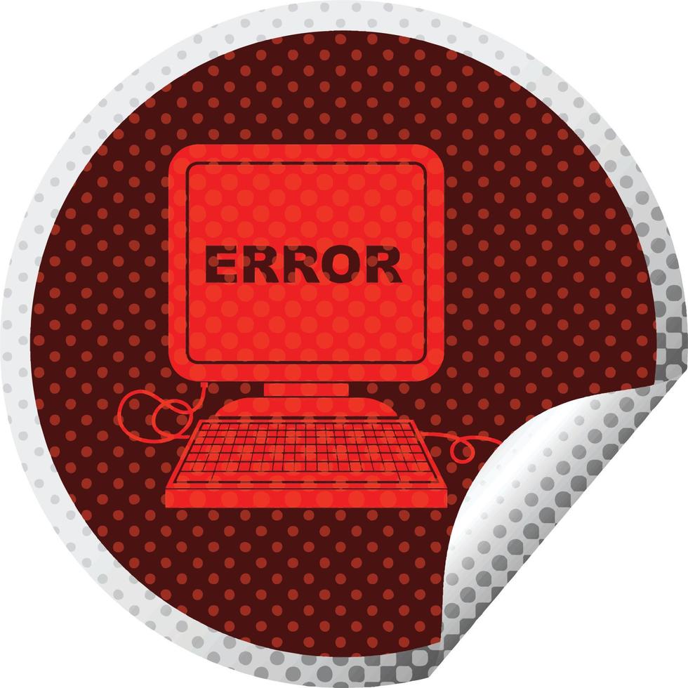 computer error vector illustration circular peeling sticker