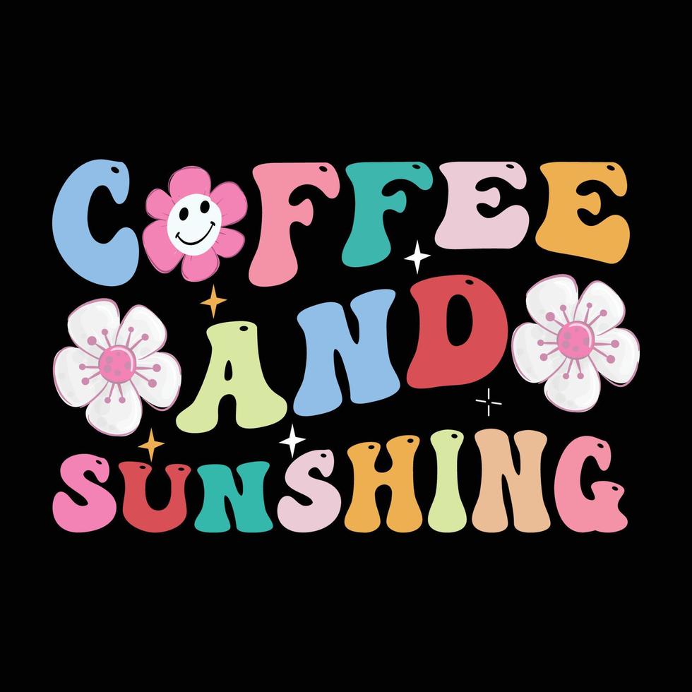 Coffee and sunshing retro t shirt design vector