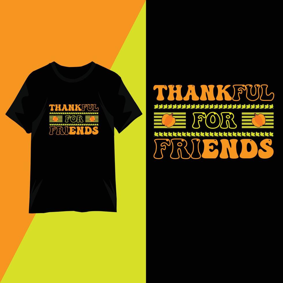 Thanksgiving day trendy t-shirt design vector