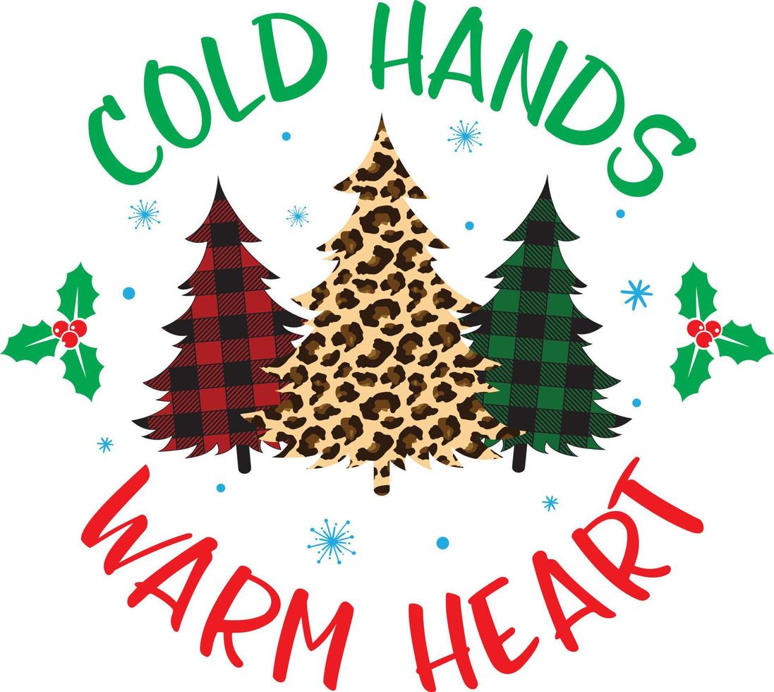 Cold Hands Warm Heart, Merry Christmas, Santa, Christmas Holiday, Vector Illustration File