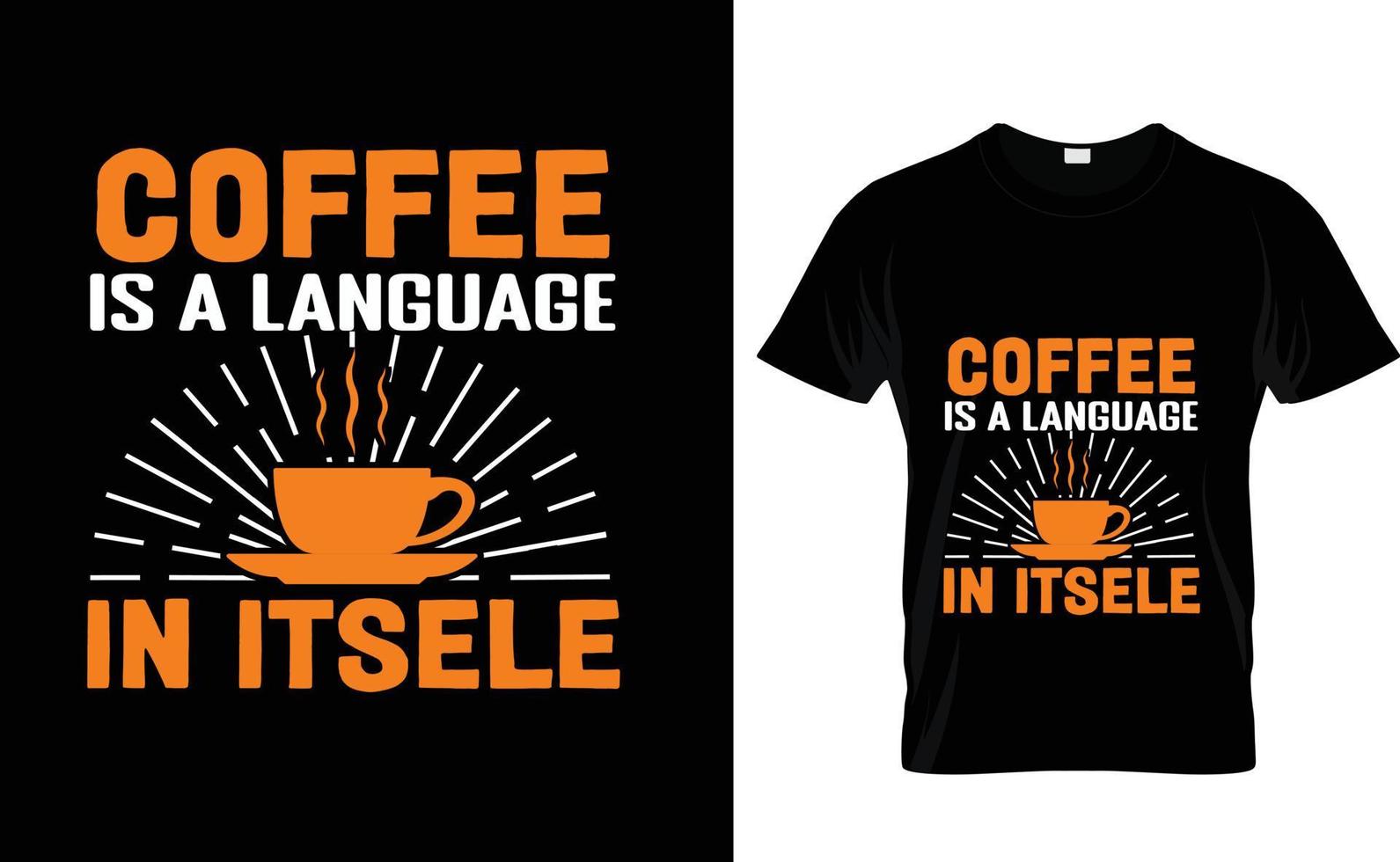 el café es un lenguaje... camiseta vector