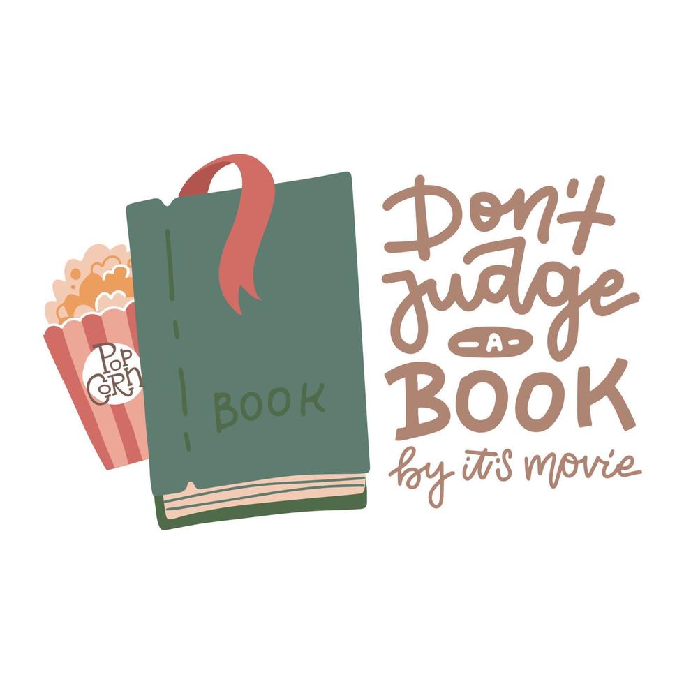 no juzgues un libro por su película - cita calidrafica con letras a mano para tu diseño con ilustración vectorial plana de libro y palomitas de maíz. vector