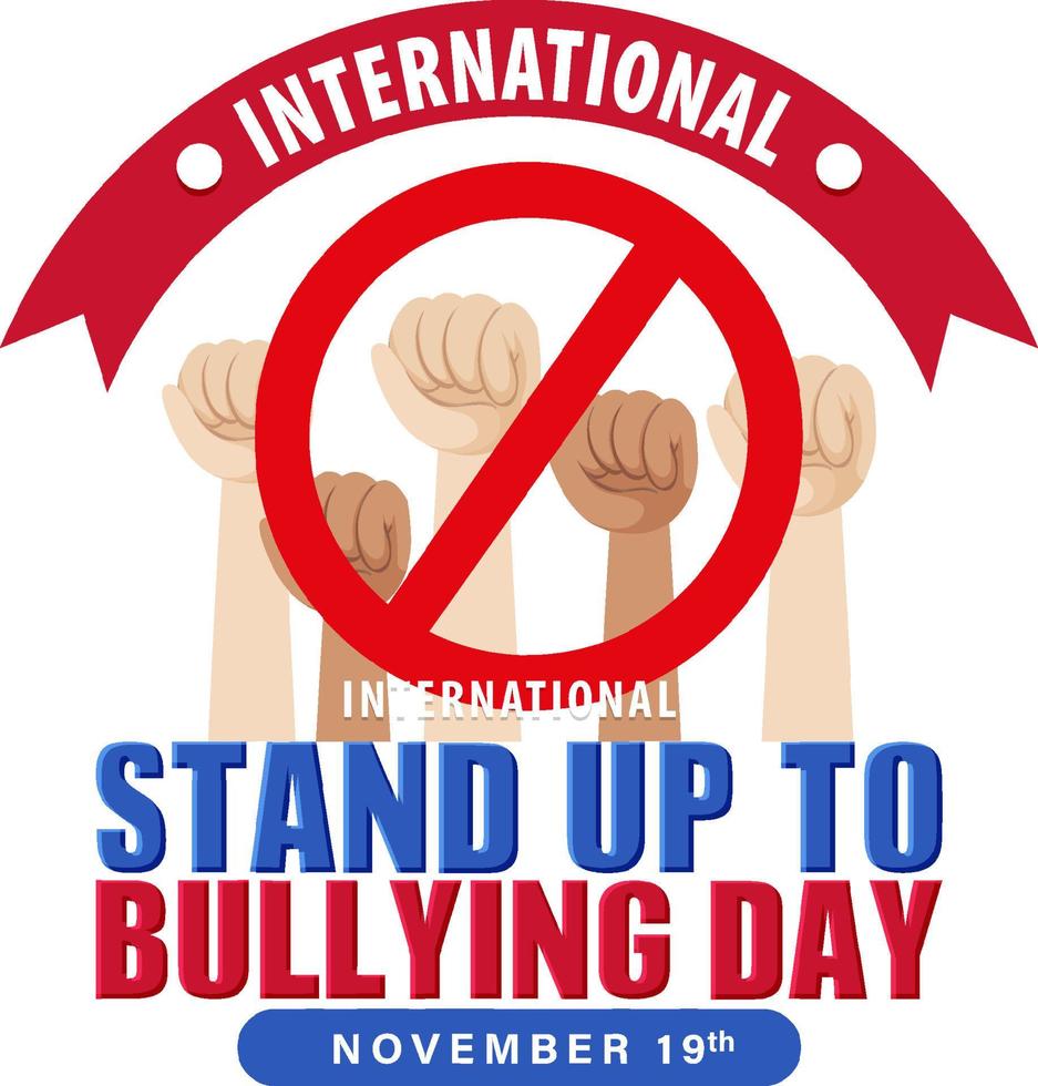 International stand up to bullying day poster design vector