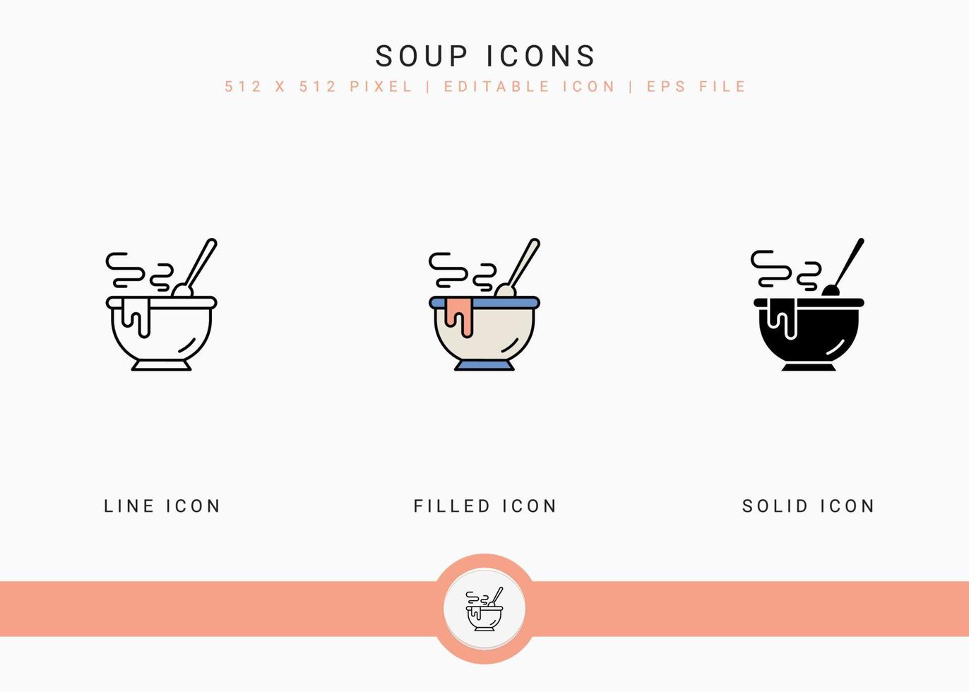 Soup icons set vector illustration with solid icon line style. Hot bowl concept. Editable stroke icon on isolated background for web design, user interface, and mobile application