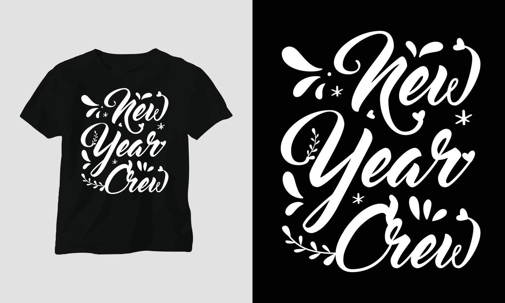 New Year T-shirt Design svg vector