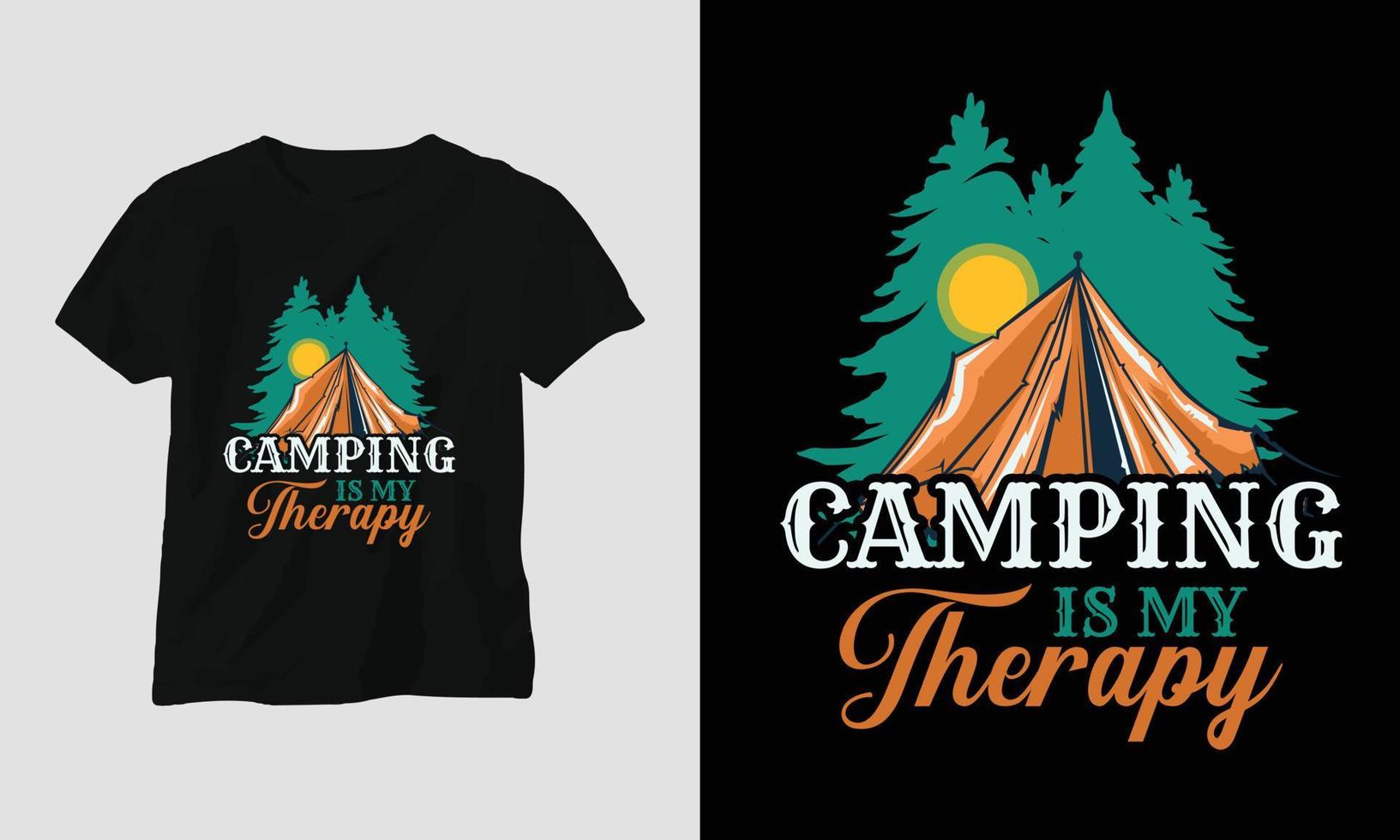 Camping is my therapy - Camping T-shirt Design vector