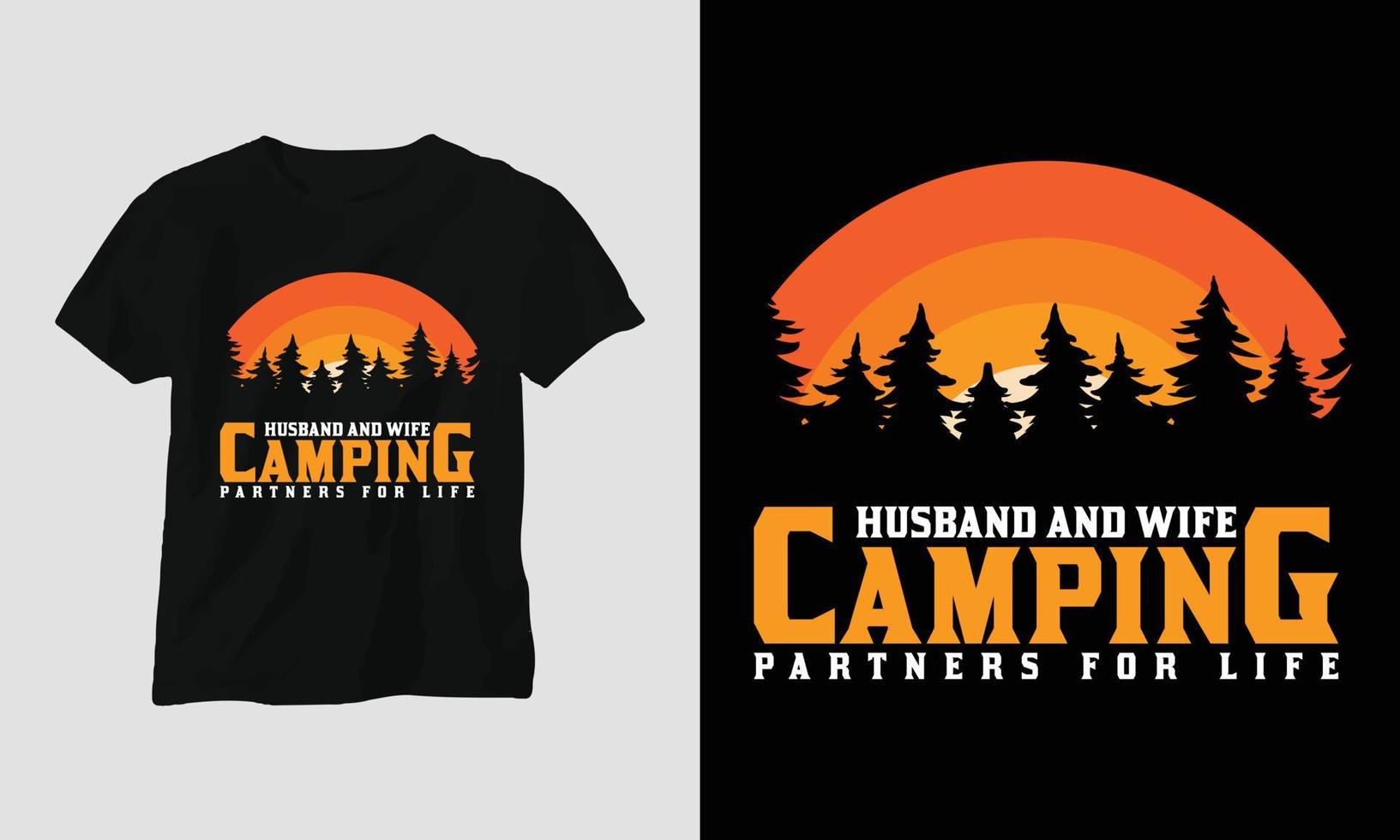 husband and wife camping partners for life - Camping T-shirt Design vector