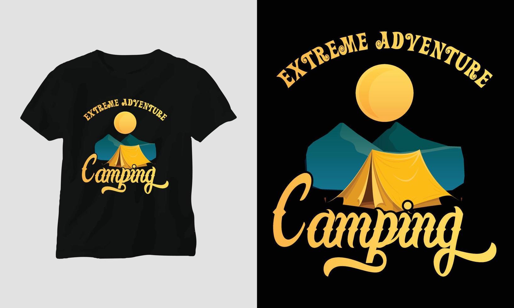 Extreme adventure camping - Camping T-shirt Design vector