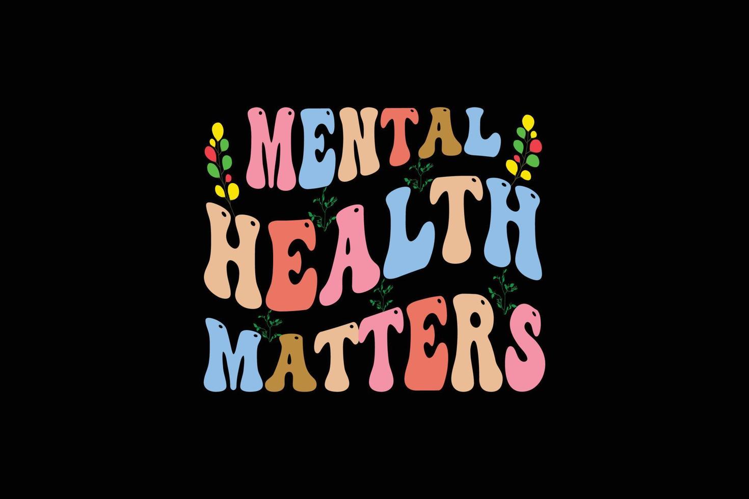 Mental health matters retro t shirt design vector