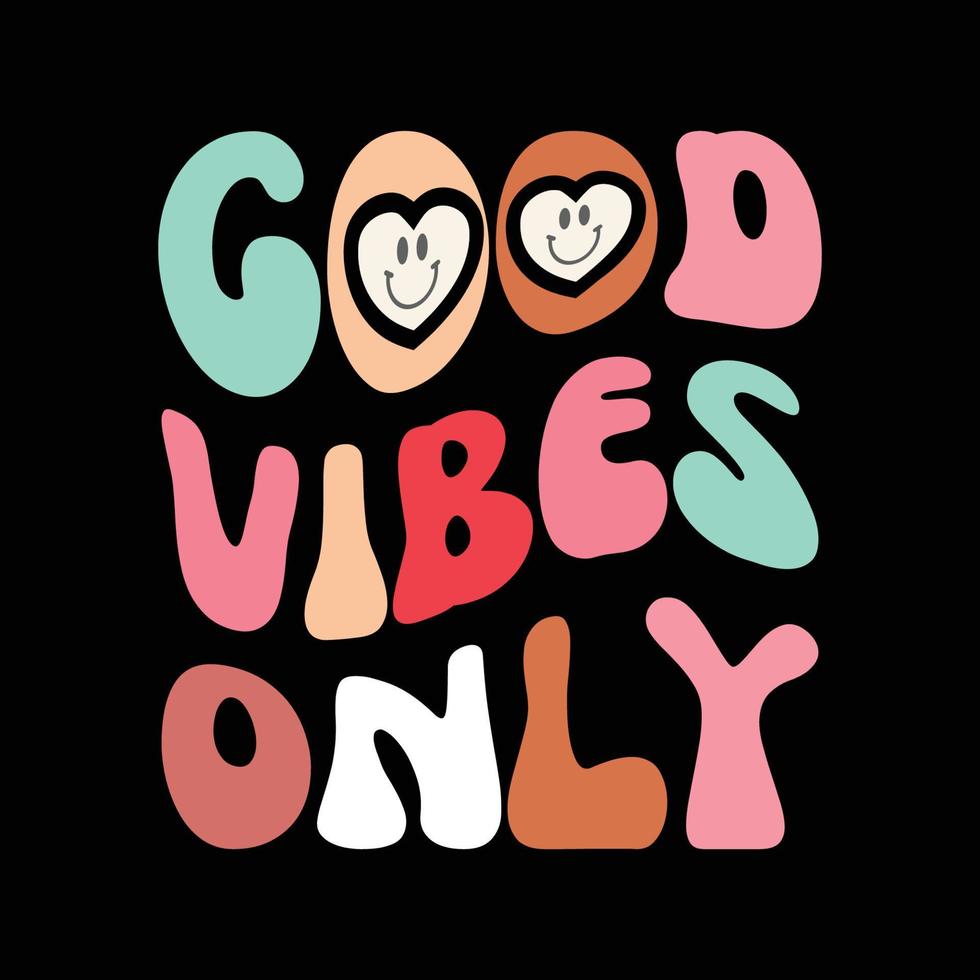 Good vibes only retro t shirt design vector