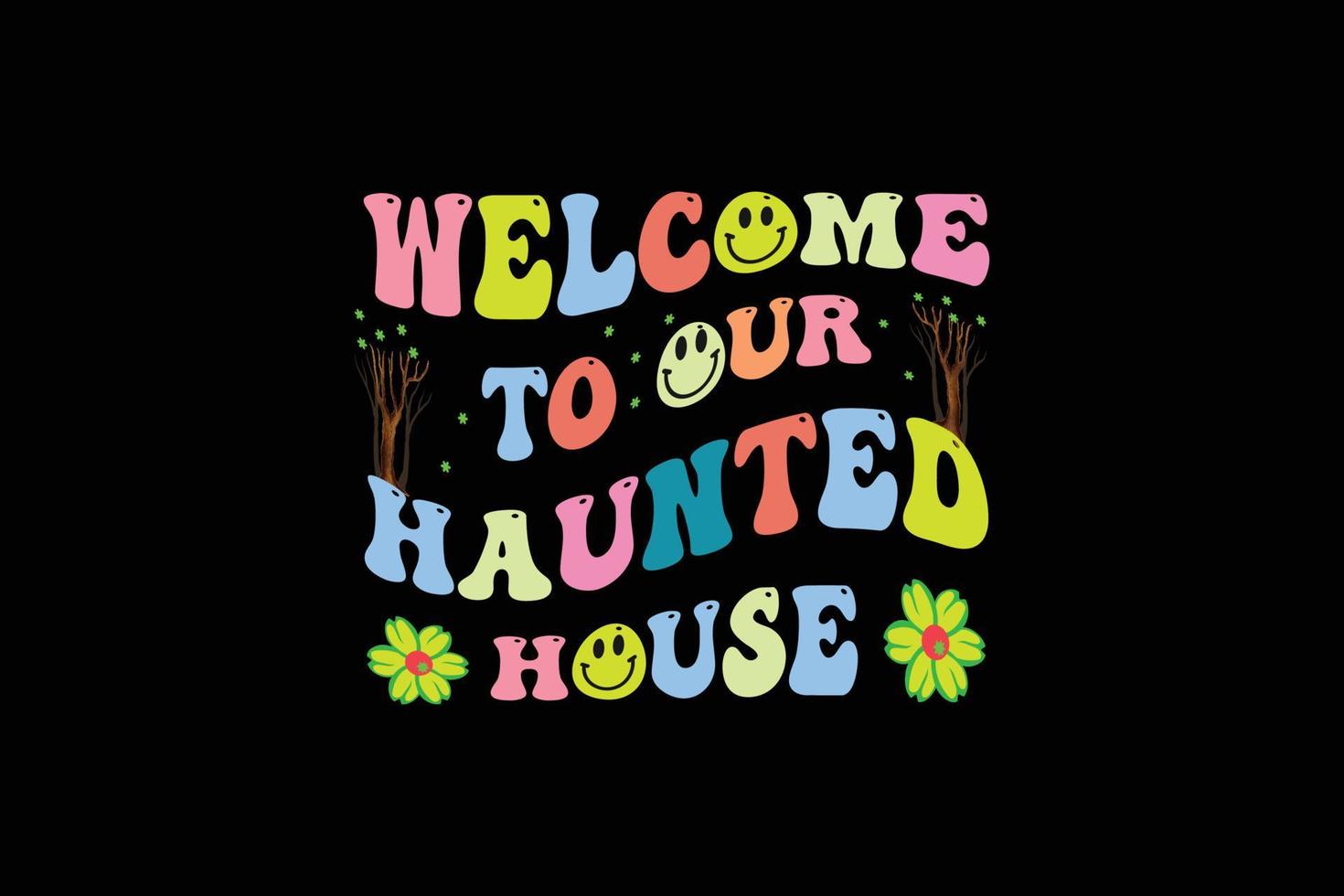 Welcome to our haunted house retro t shirt design vector