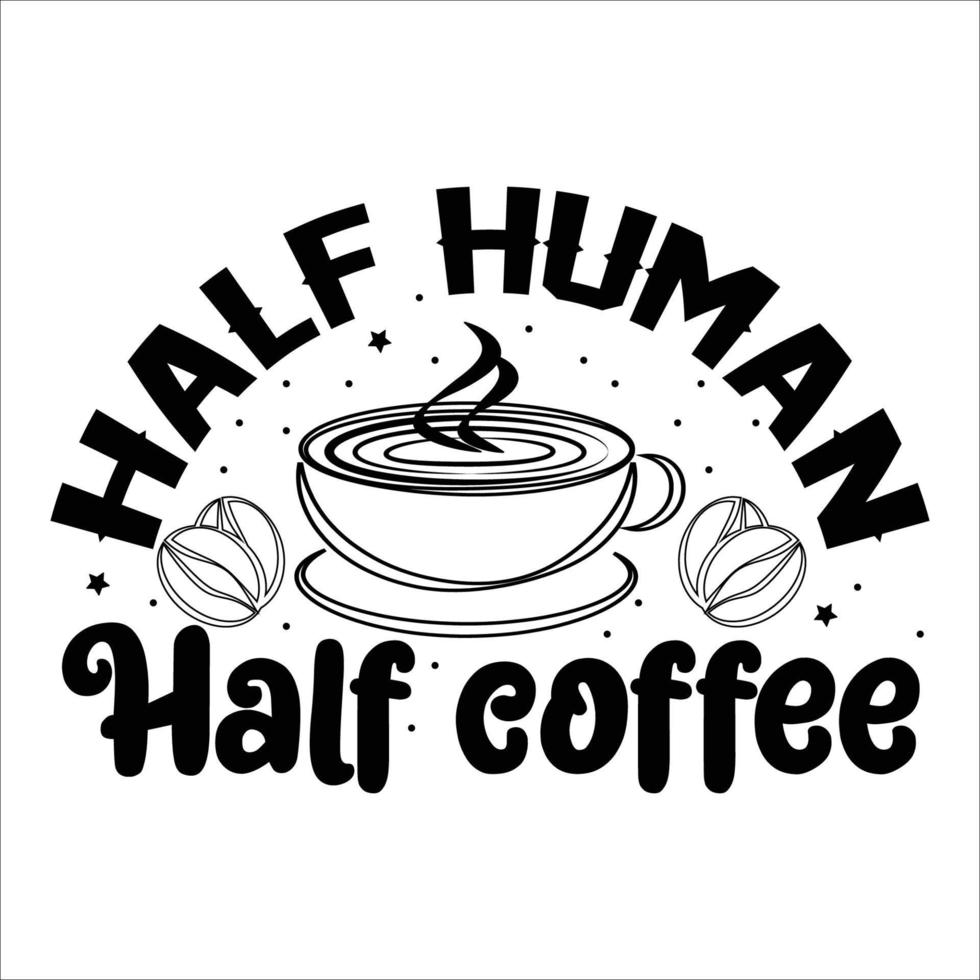 vector de diseño de camiseta mitad humana mitad café