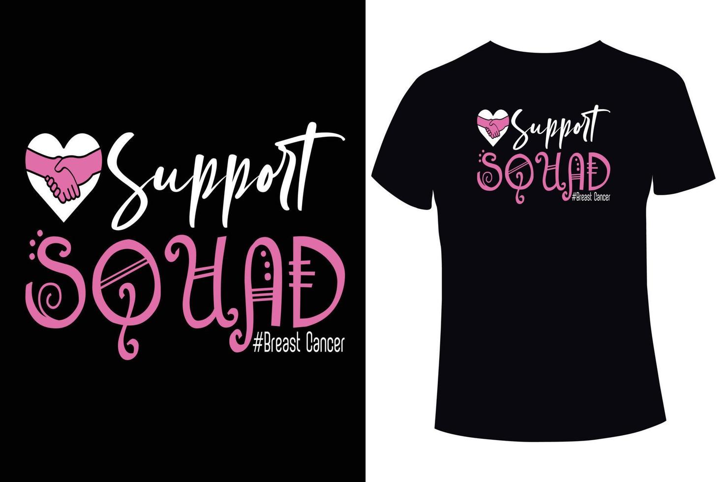 Support squad, Breast cancer awareness. breast cancer t shirt design templates vector