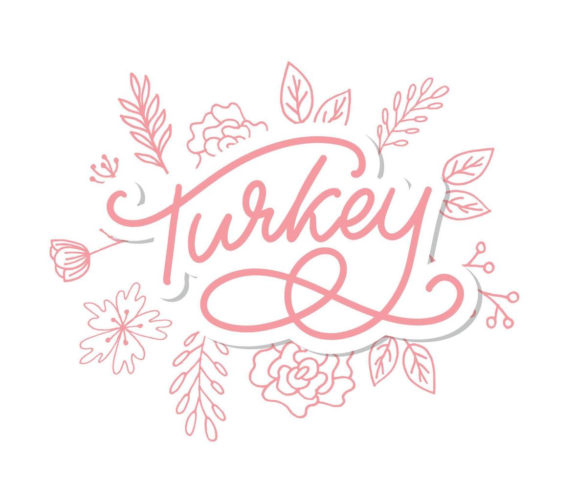Turkey Lettering. Handwritten name of the country. Vector design template.