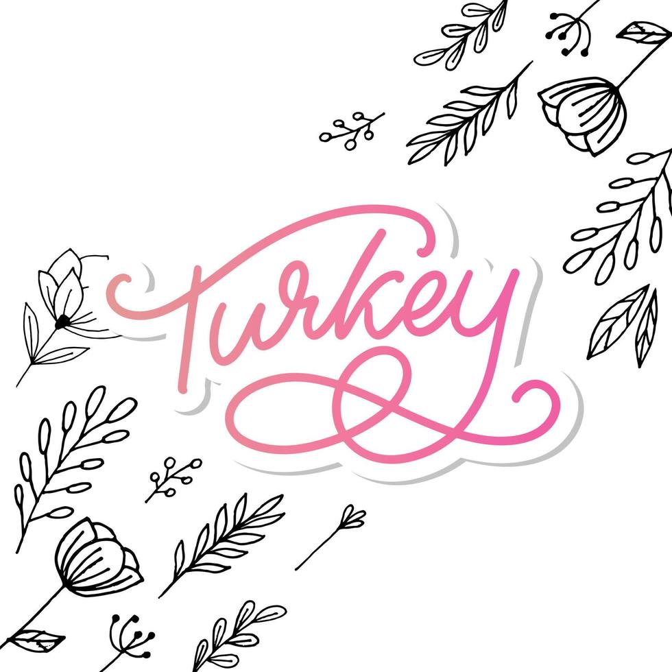 Turkey Lettering. Handwritten name of the country. Vector design template.