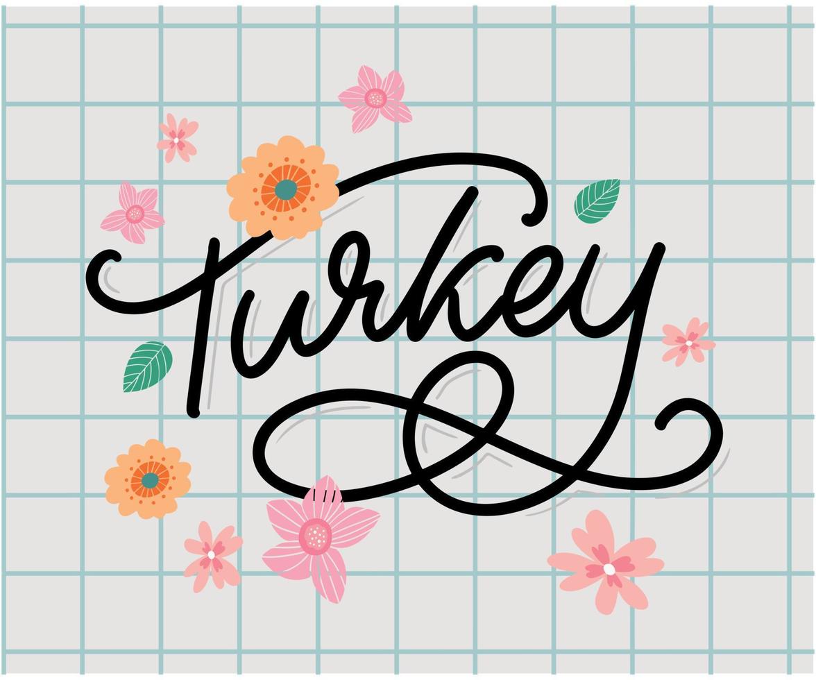 Turkey Lettering. Handwritten name of the country. Vector design template.