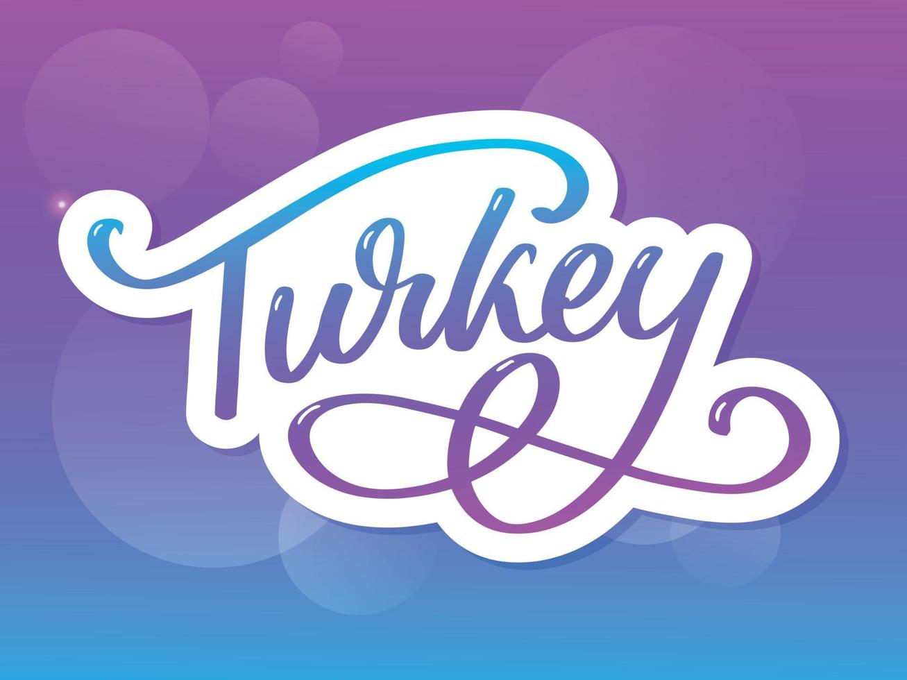 Turkey Lettering. Handwritten name of the country. Vector design template.