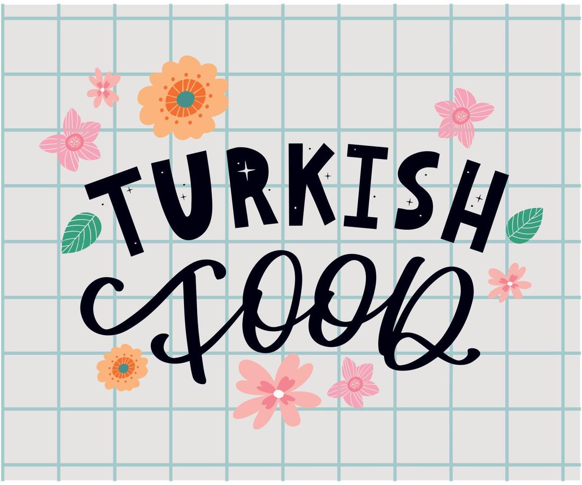 Turkish food letter. Design element. Traditional design. Vector lettering illustration. Healthy meal.