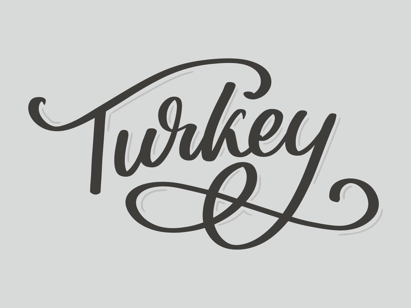 Turkey Lettering. Handwritten name of the country. Vector design template.