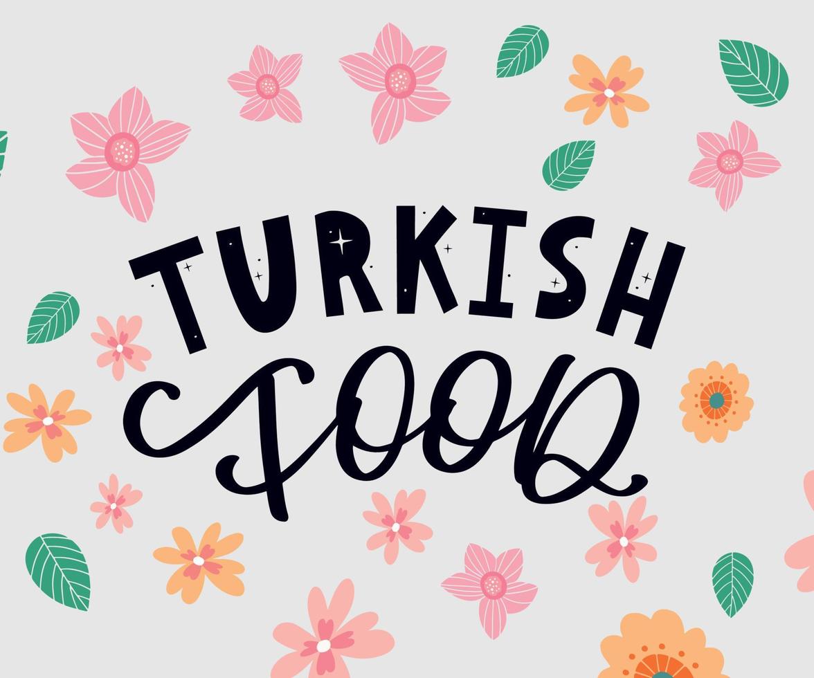 Turkish food letter. Design element. Traditional design. Vector lettering illustration. Healthy meal.