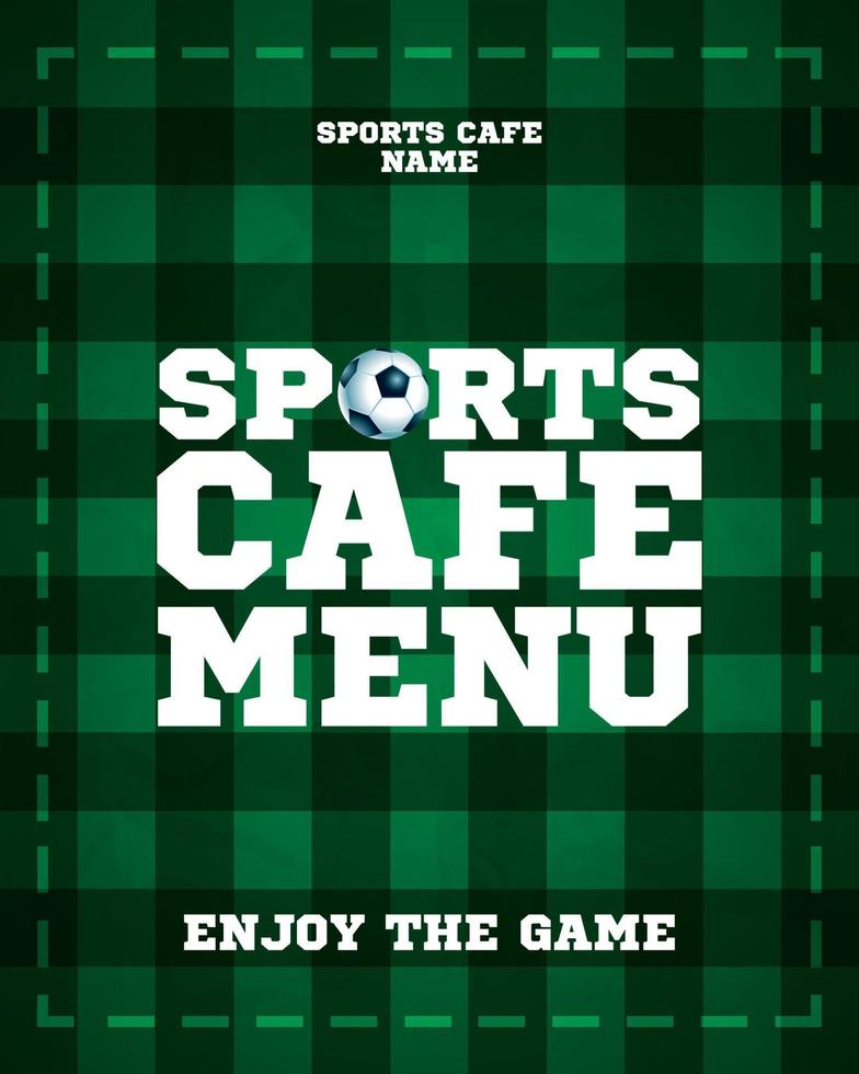 Sports cafe menu. Enjoy the game. Sports green background template vector