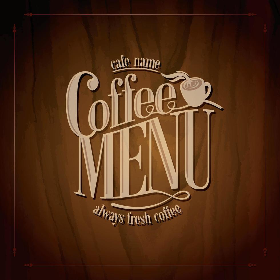 Coffee menu always fresh coffee on the tree background vector