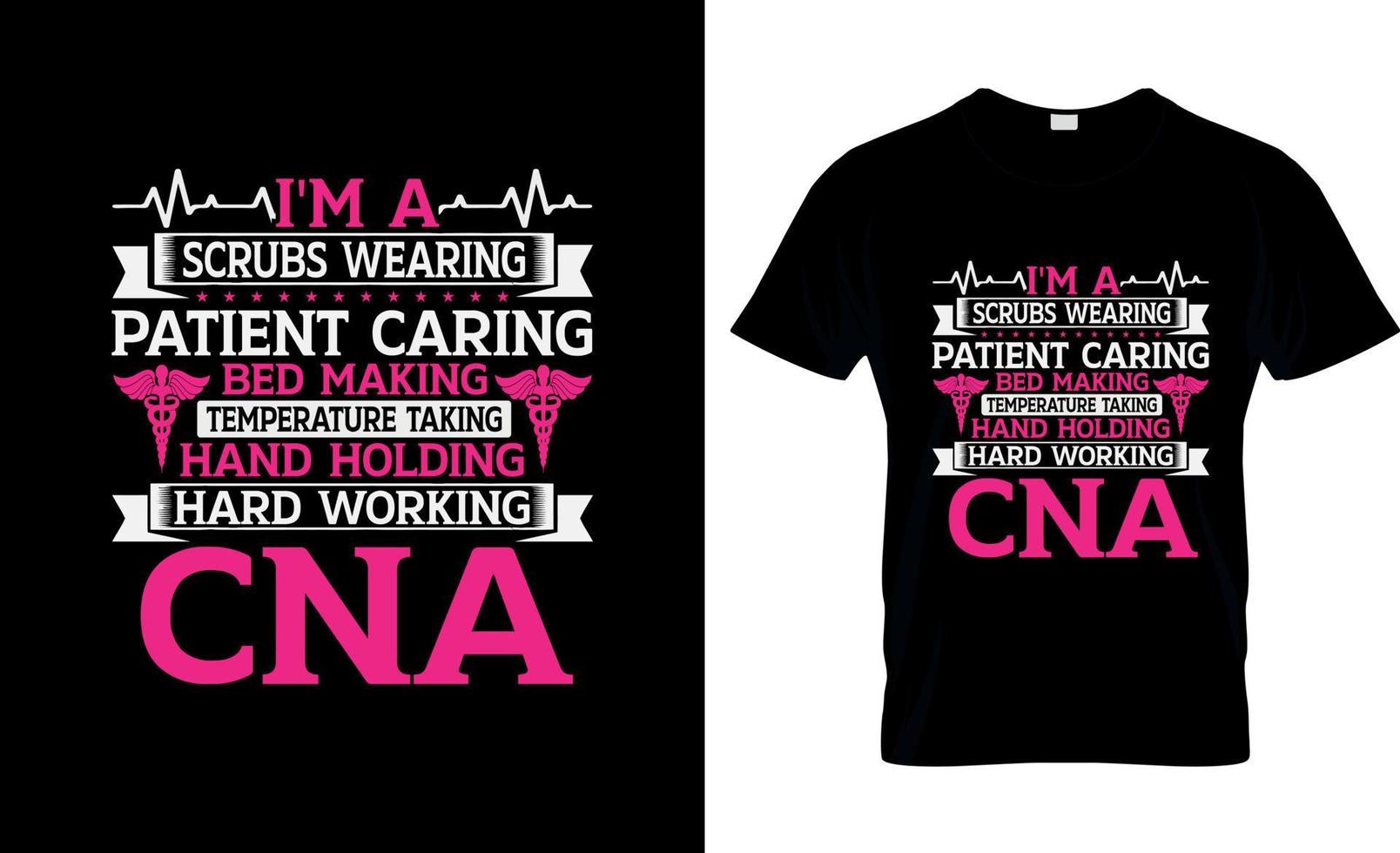 CNA t-shirt design or CNA poster design or CNA shirt design vector