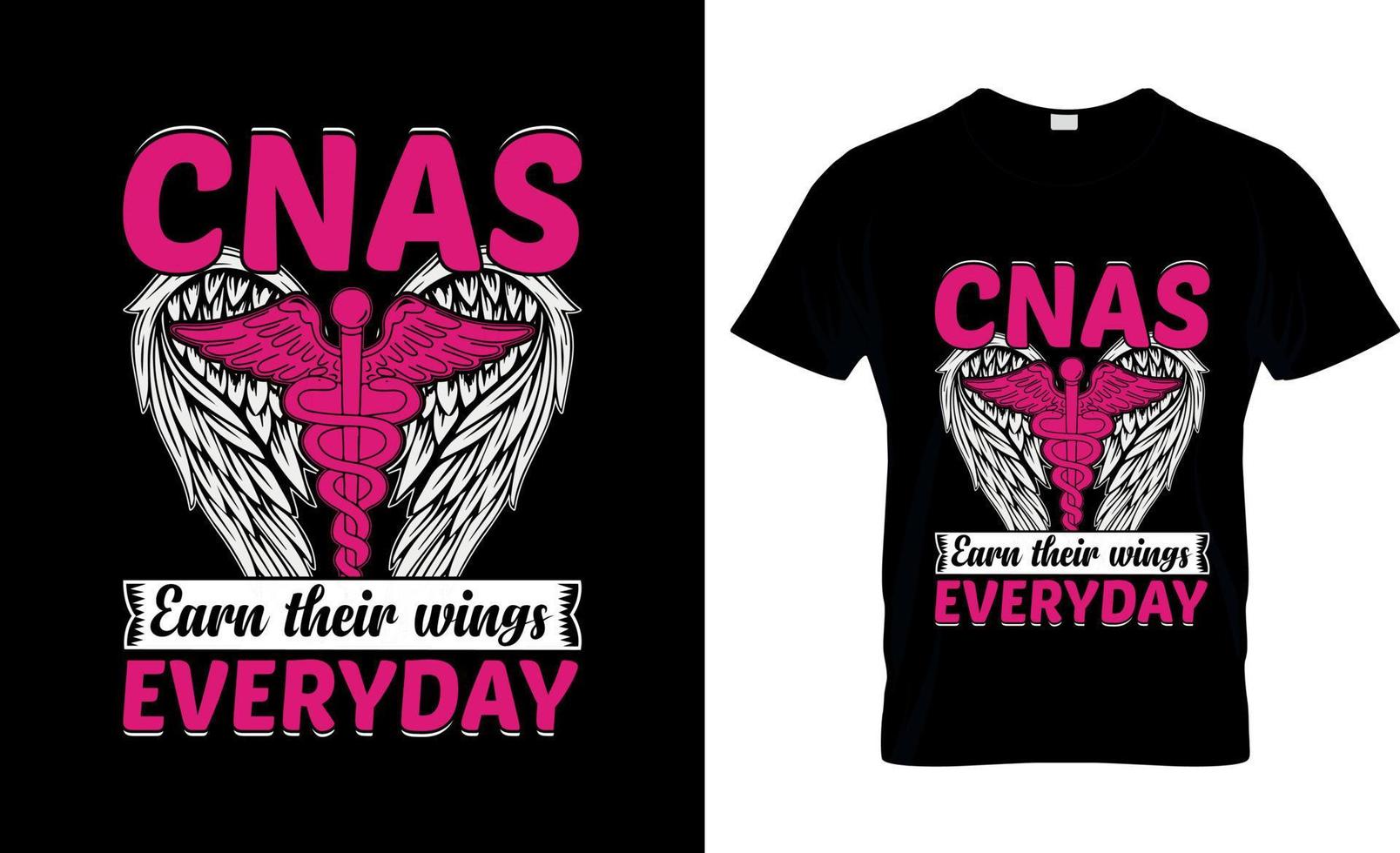 Cna Earn Their Wings Everyday Tshirt Cna Earn Their Wings Everyday Tshirt