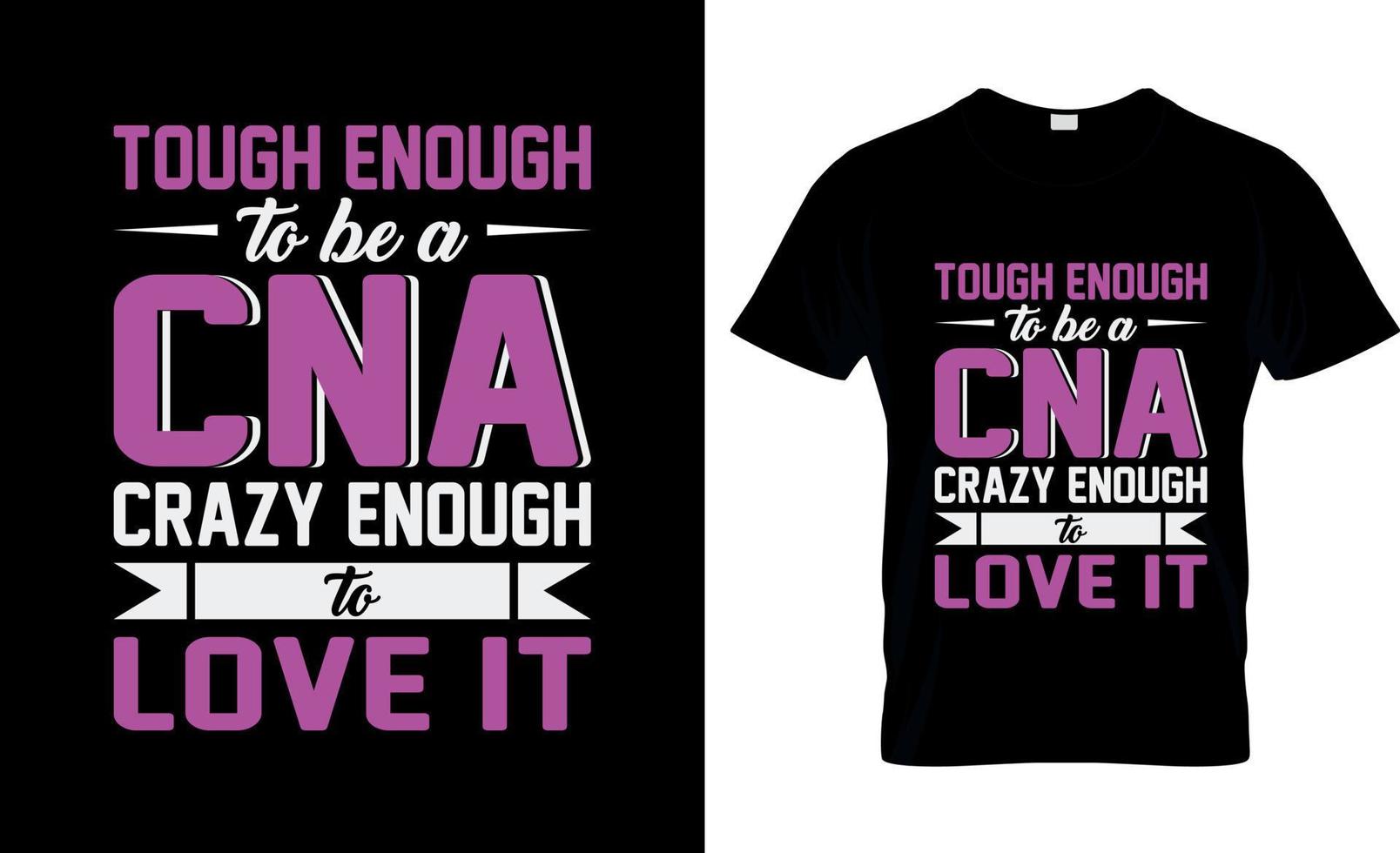 CNA t-shirt design, CNA t-shirt slogan and apparel design, CNA typography, CNA vector, CNA illustration vector