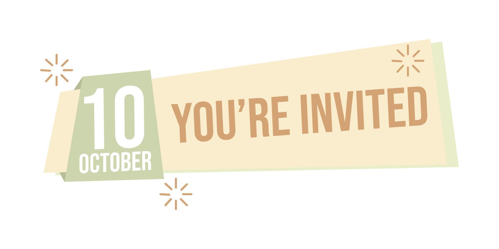 You're invited. Badge icon, banner, mark. 10 october. Flat vector illustration on white background.