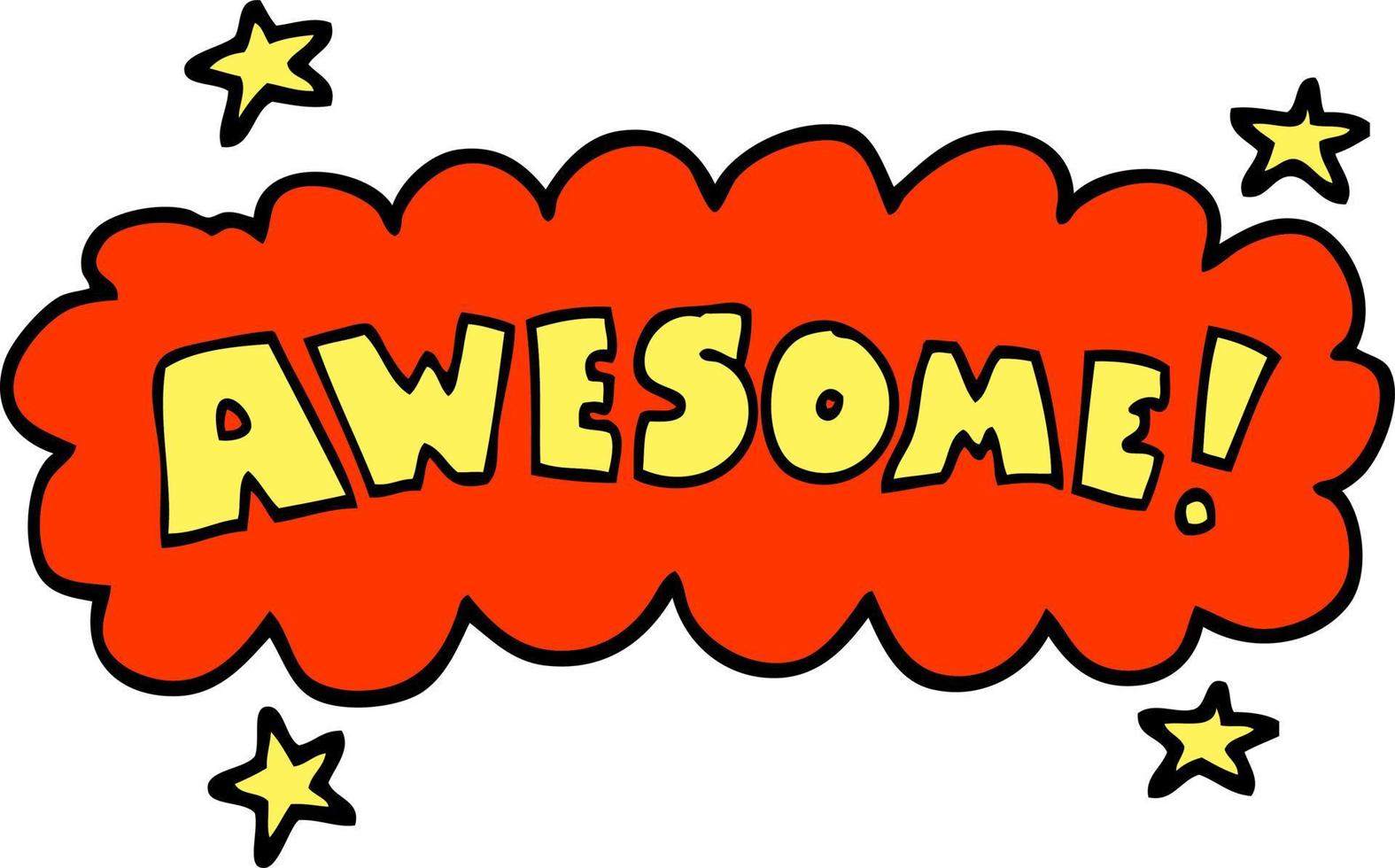 hand drawn doodle style cartoon awesome sign vector