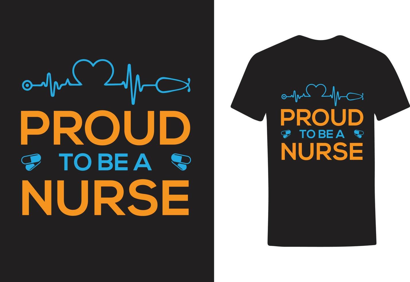 PROUD TO BE A NURSE T SHIRT DESIGN vector