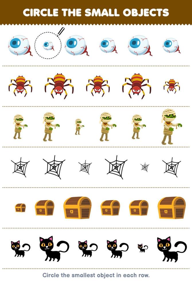 Education game for children circle the smallest object in each row of cute cartoon eye spider web mummy chest cat printable halloween worksheet vector