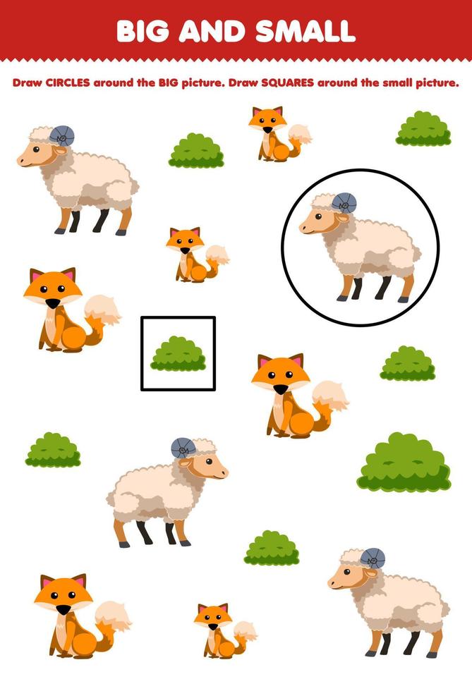 Education game for children arrange by size big or small by drawing circle and square of cute cartoon sheep fox bush printable farm worksheet vector