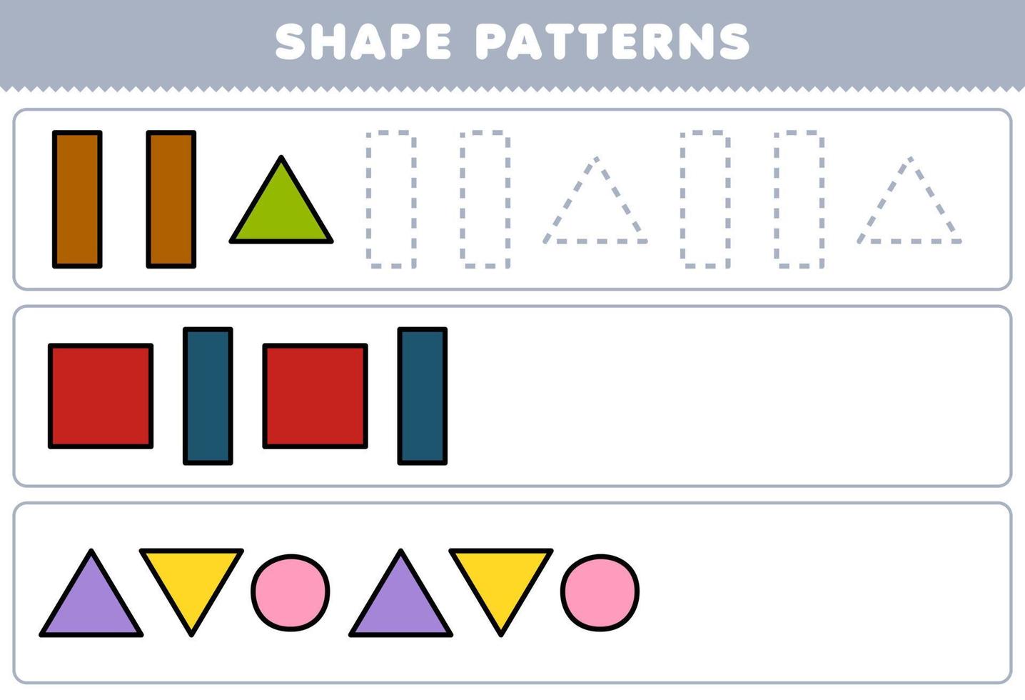 Education game for children complete the pattern from rectangle triangle square triangle circle geometric shapes worksheet vector