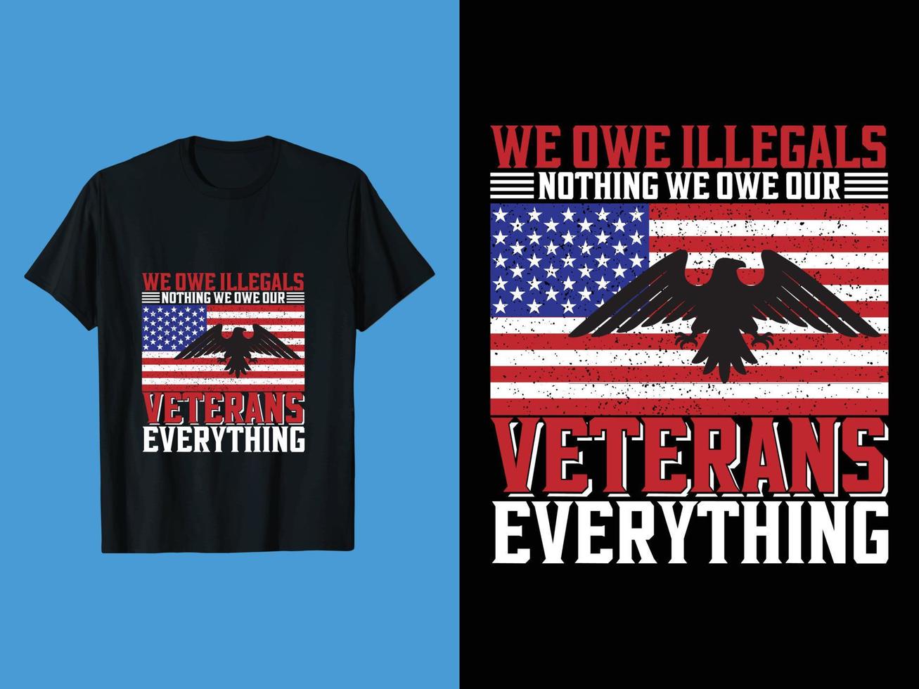 Veterans Day T-shirt Design, Veterans Day T-Shirt Design 22, Us Army veteran, Army T Shirt Design vector