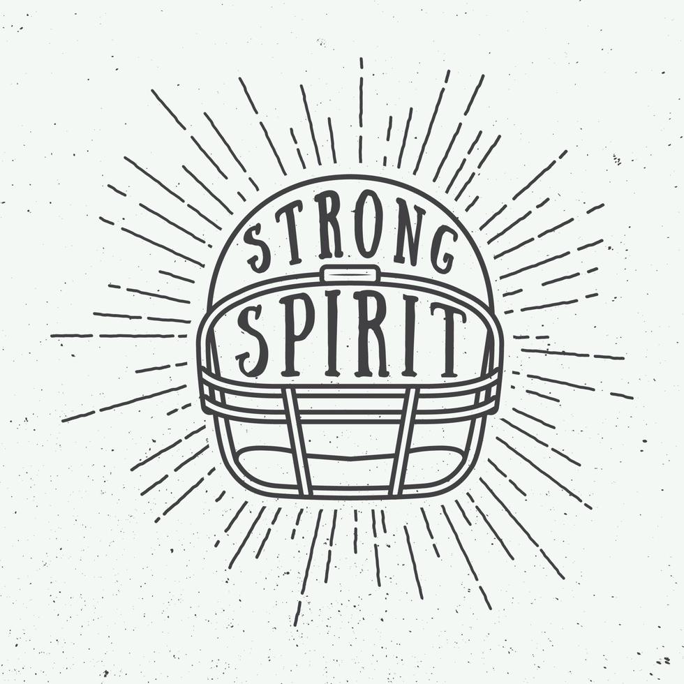 Vintage American football or rugby helm with motivation slogan. Vector illustration