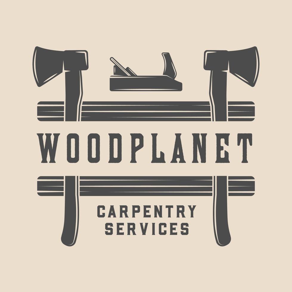 Vintage carpentry, woodwork and mechanic label, badge, emblem and logo. Vector illustration. Monochrome Graphic Art.