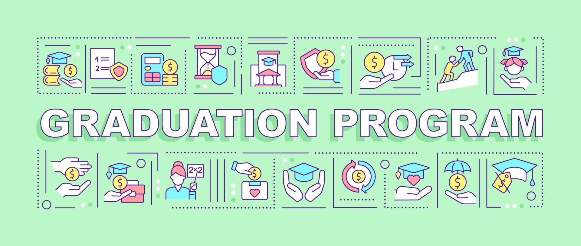 Graduation program word concepts green banner. Social assistance. Infographics with icons on color background. Isolated typography. Vector illustration with text.