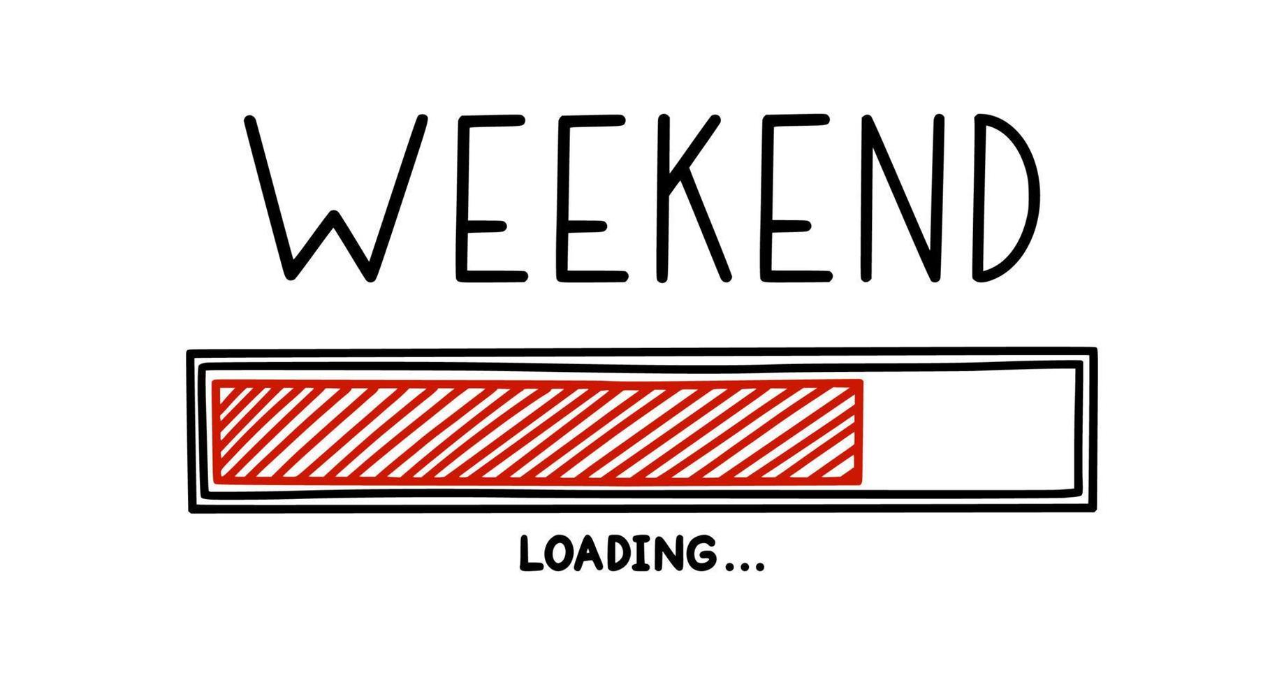 Weekend loading bar. Infographics design element with status of week completion. Hand drawn vector illustration