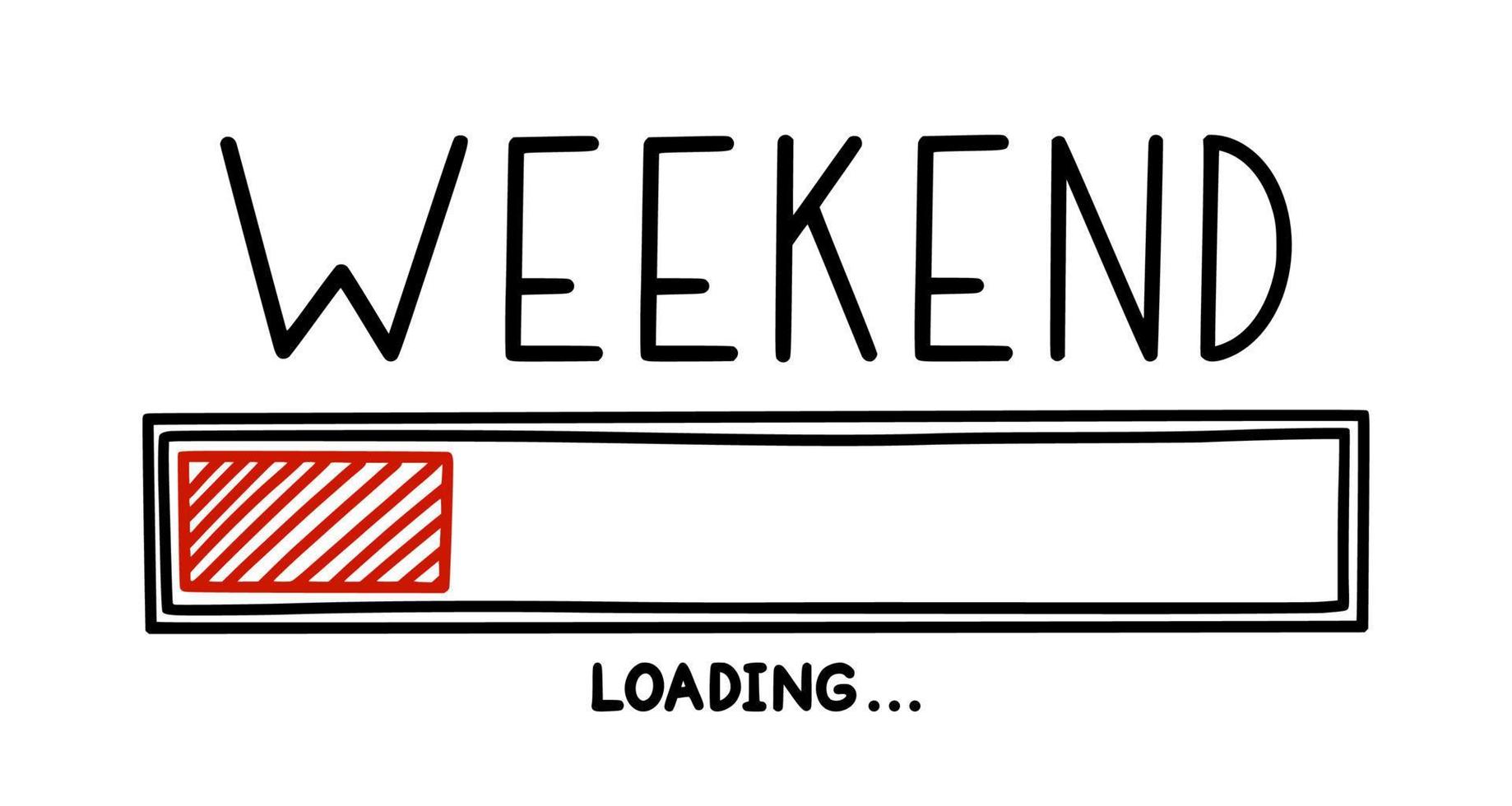 Weekend loading bar. Infographics design element with status of week completion. Hand drawn vector illustration