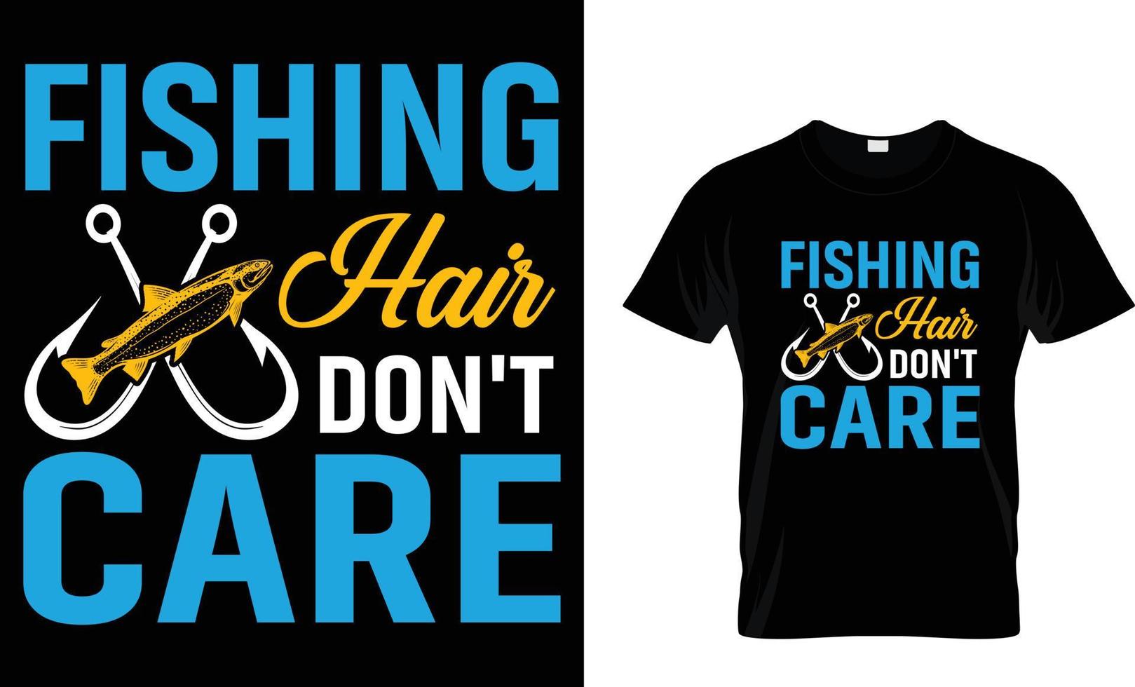 Fishing typography t-shirt design vector graphic. Fishing Hair Don
