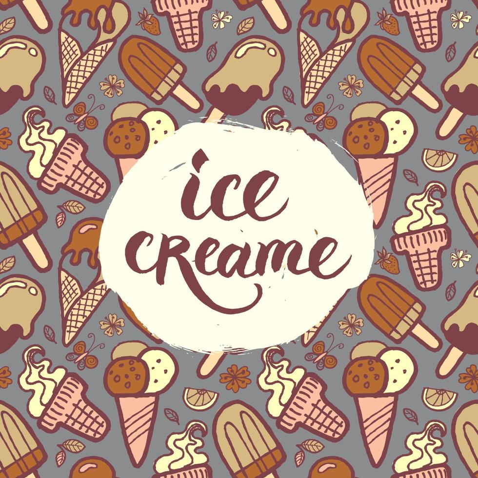 pattern with drawings of different types of ice cream in beige, pink and gray colors. lettering. poster vector