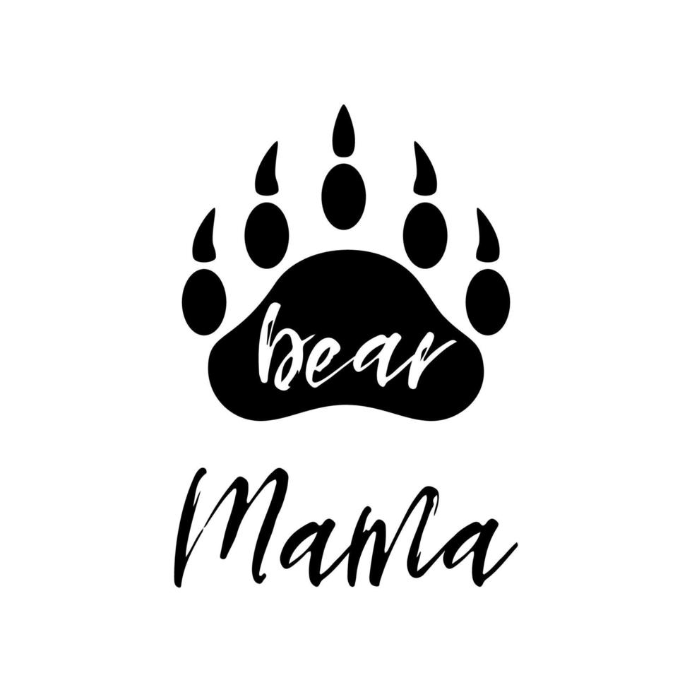 Mama bear black paw symbol. Simple forest logo with text. Bear paw silhouette. Wild icon. Kids nursery wall art poster, fabric decor, print. Vector illustration for mothers day