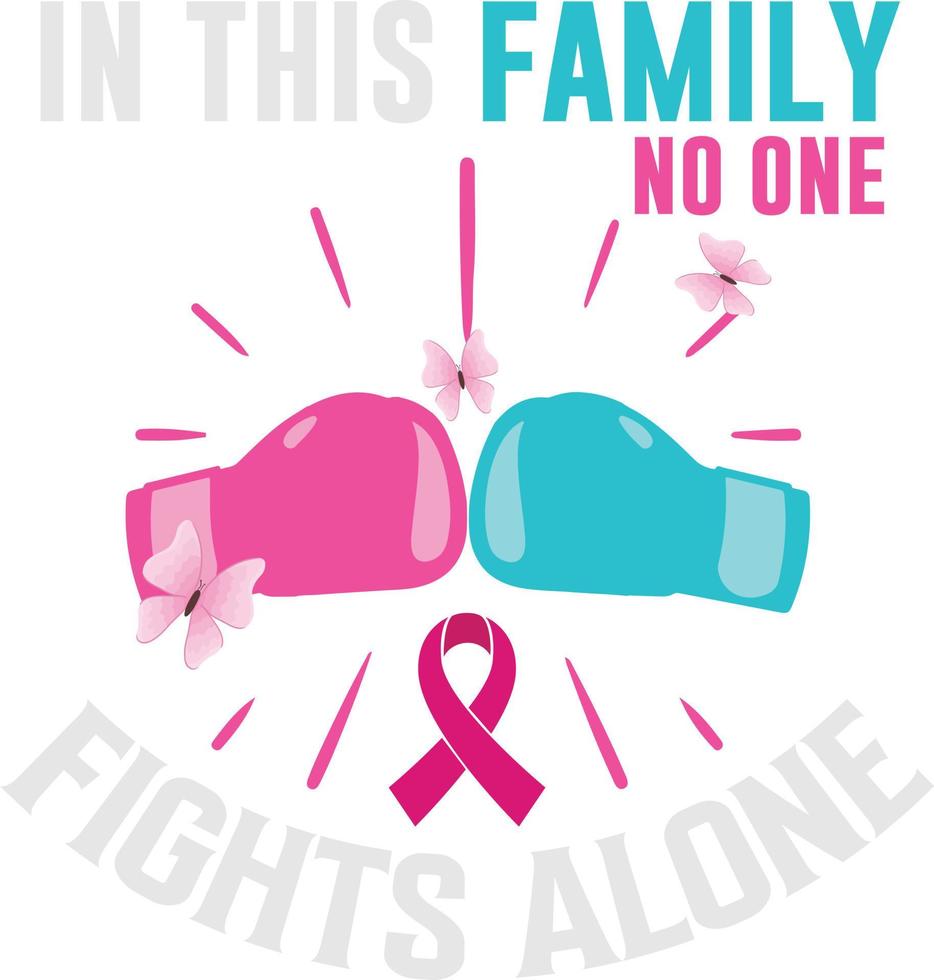 In This Family No One Fights Alone, Breast Cancer Awareness Month, Printable Vector Illustration