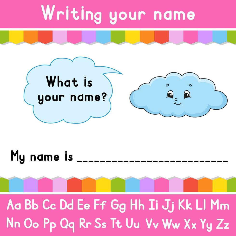 Writing your name. Educational activity worksheet for kids and toddlers. Game for children. Vector illustration.