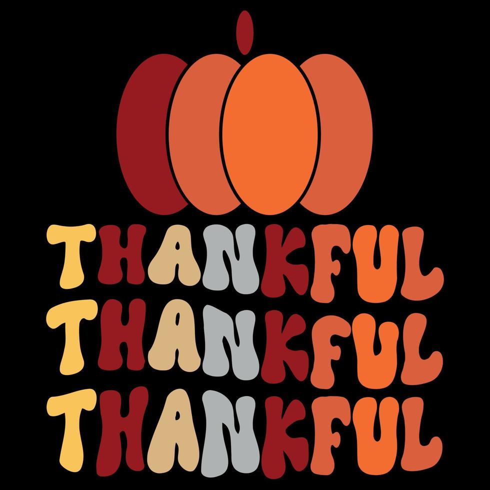 Thankful Thanksgiving T-shirt design vector