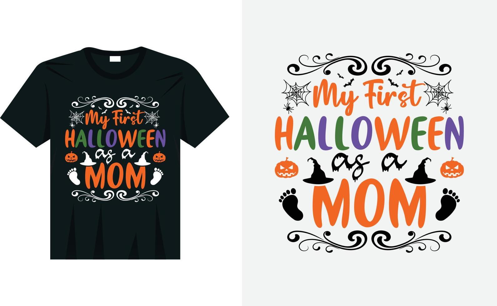 My first halloween as a mom typography halloween t shirt designdesign vector