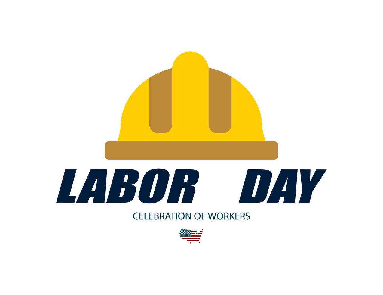 Labor Day poster or banner. Labor Day greeting card. Illustration greeting card Labor Day in USA. Eps10 vector