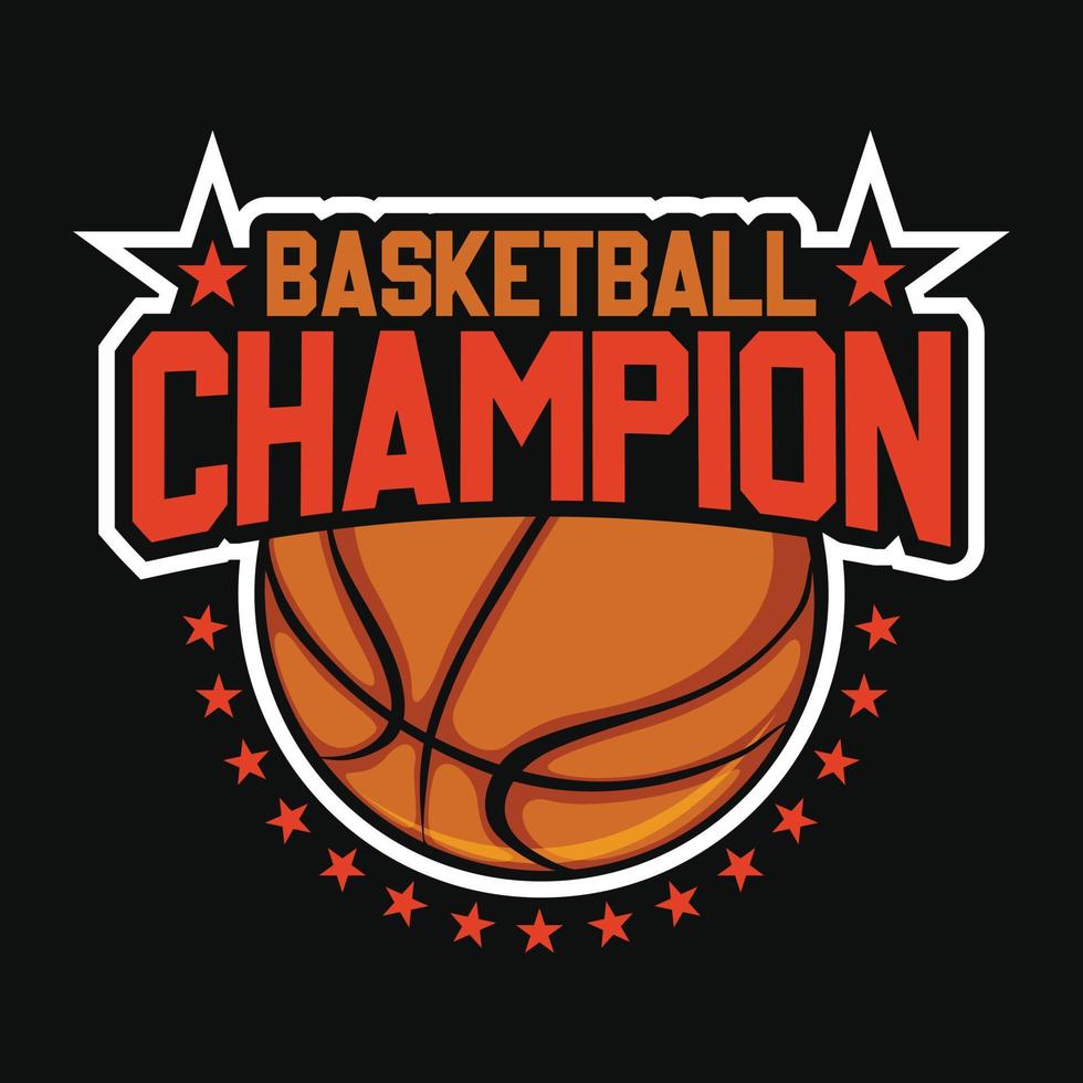 Basketball champion - basketball t shirt design, vector, poster or template. vector